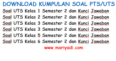 Download Soal UTS Bahasa Indonesia Kelas 2 Semester 2 Kurikulum 2013 dan Kunci Jawabannya