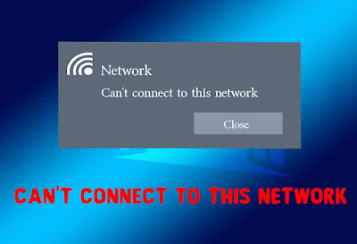 10 Ways to Fix Can't Connect To This Network in Windows