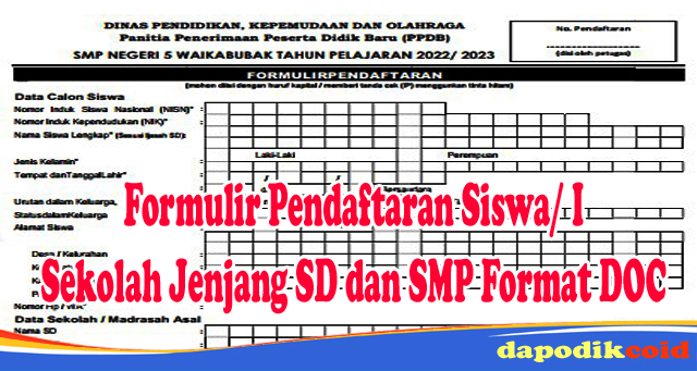 Download Formulir Pendaftaran Siswa/ I Sekolah Jenjang SD dan SMP Format DOC