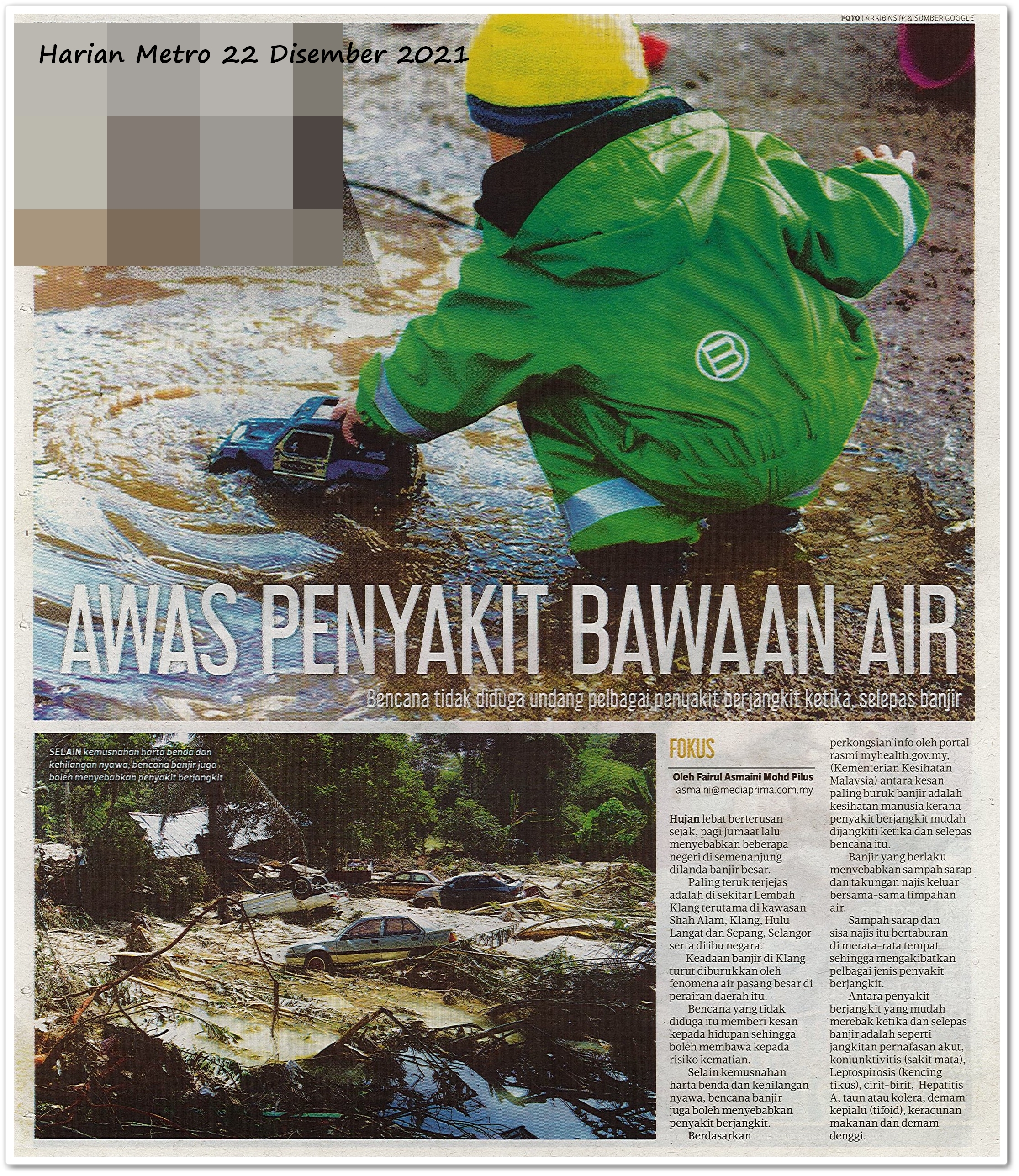 Awas penyakit bawaan air ; Bencana tidak diduga undang pelbagai penyakit berjangkit ketika, selepas banjir - Keratan akhbar Harian Metro 22 Disember 2021