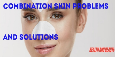 Combination skin problems and solutions