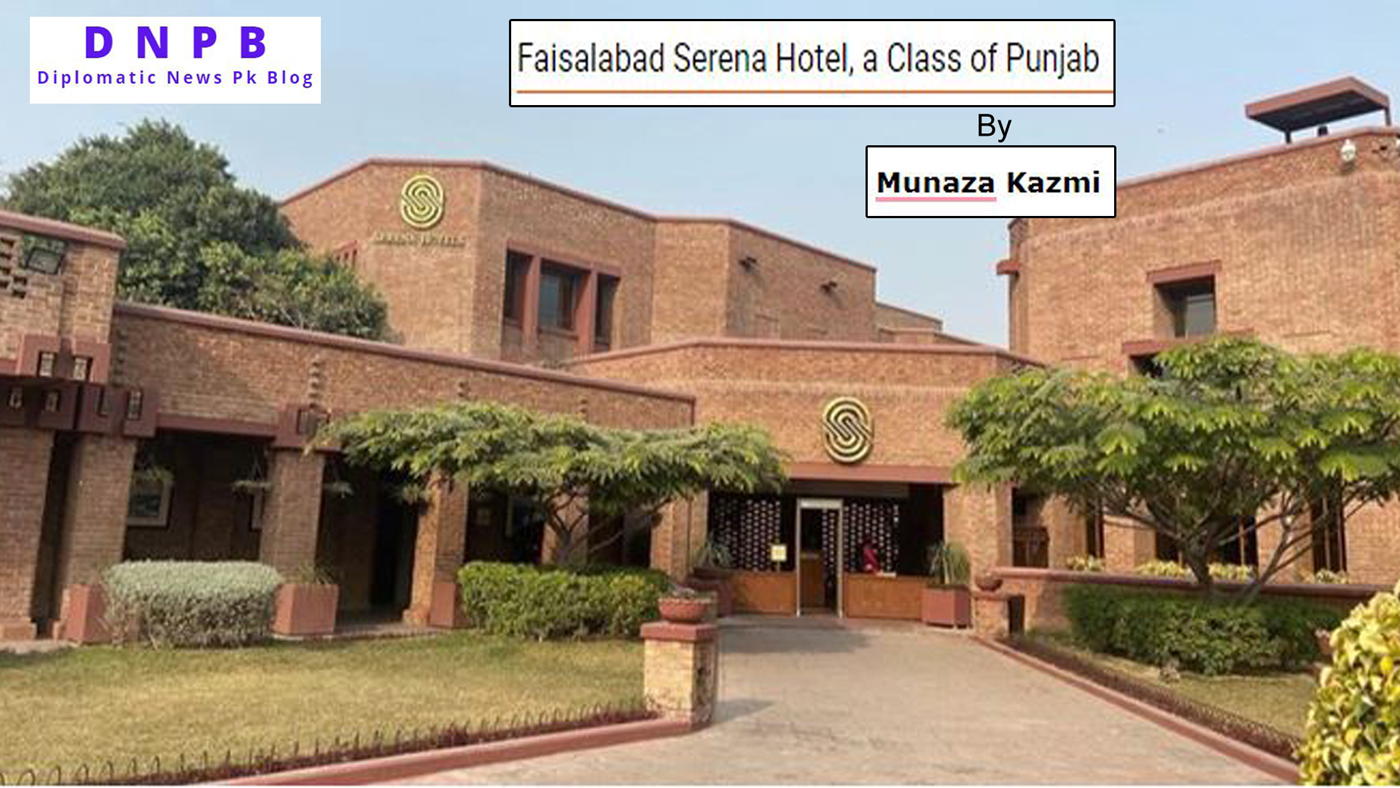 Faisalabad Serena Hotel, a Class of Punjab