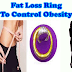 Indian Fat Loss Ring To Control Obesity Naturally