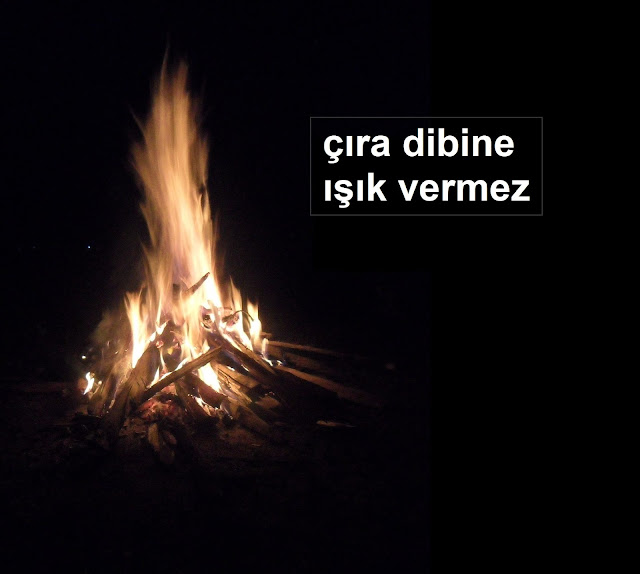 çıra dibine ışık vermez