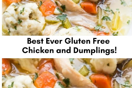 Best Ever Gluten Free Chicken and Dumplings!