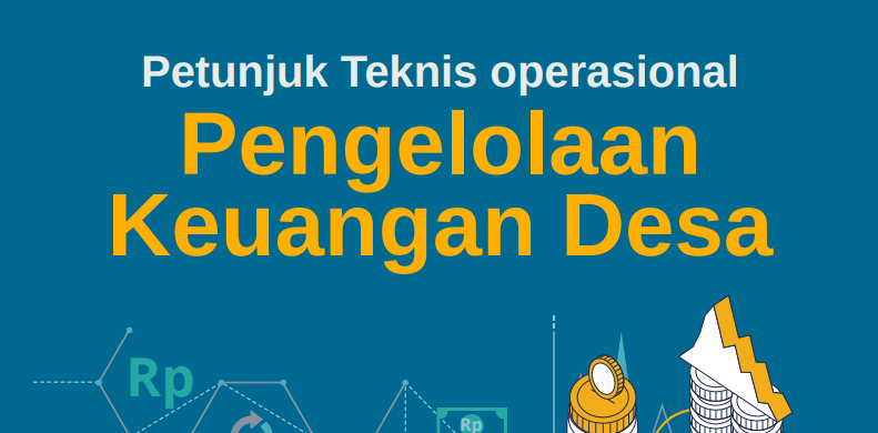 Download Petunjuk Teknis operasional Pengelolaan Keuangan Desa