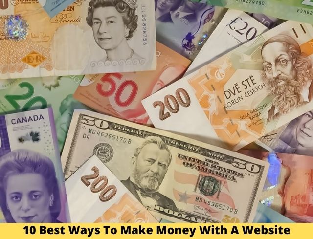 10 Best Ways To Make Money With A Website