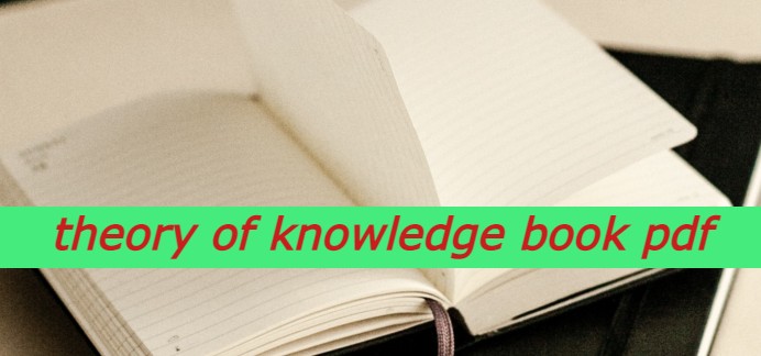 theory of knowledge book pdf, theory of knowledge for the ib diploma, theory of knowledge for the ib diploma, ib theory of knowledge textbook pdf