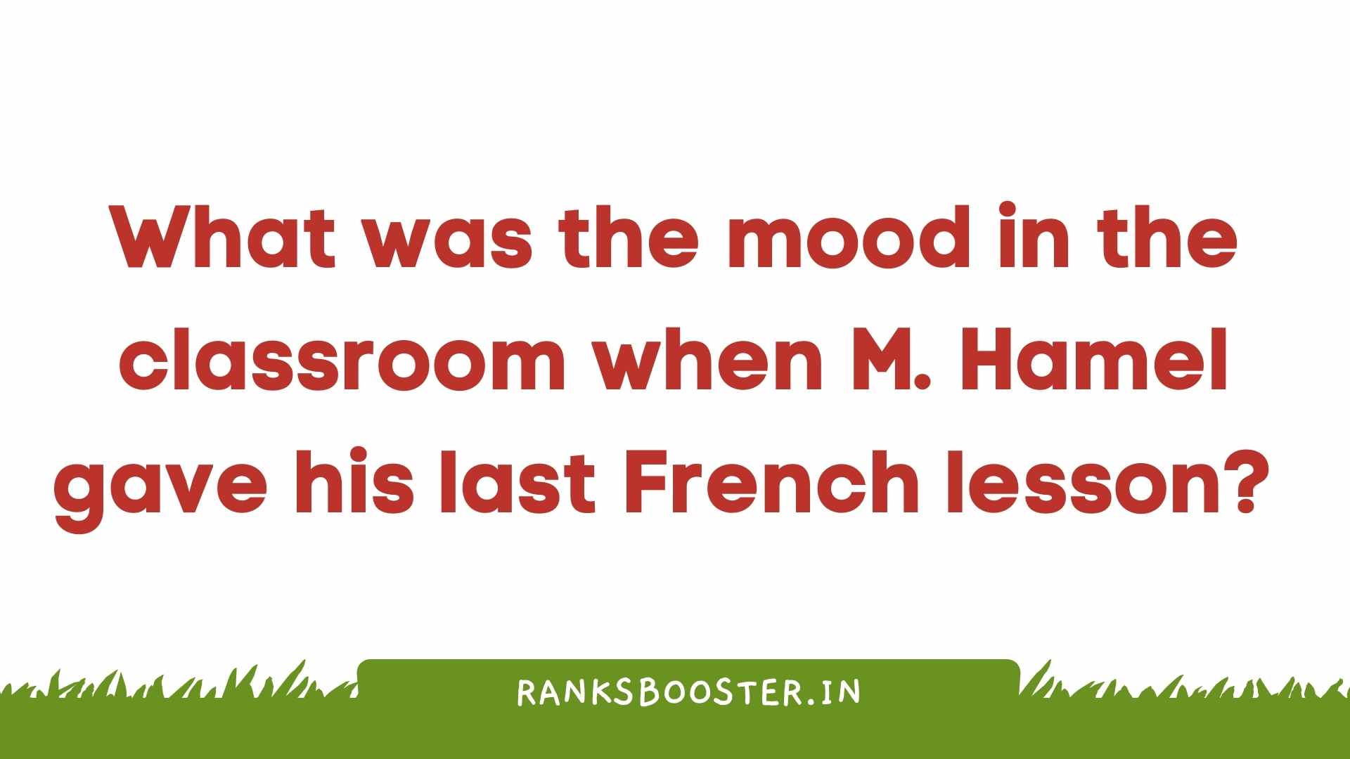 What was the mood in the classroom when M. Hamel gave his last French lesson?