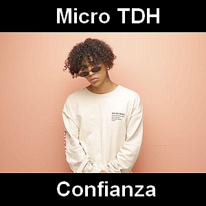 Micro TDH – Confianza