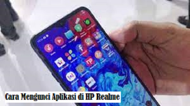 Cara Mengunci Aplikasi di HP Realme