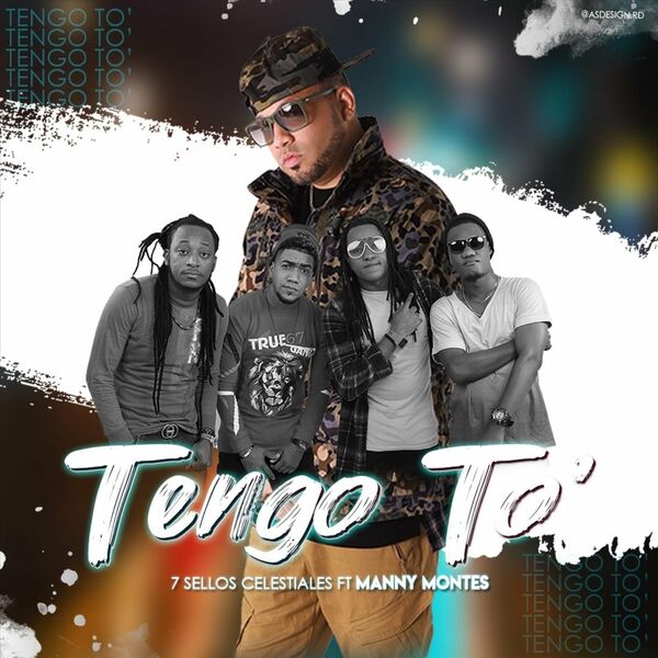 7 Sellos – Tengo To (Feat.Manny Montes) (Single) 2022