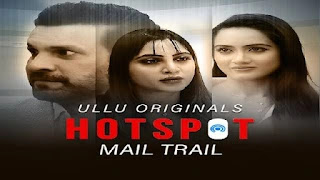Mail Trail Hotspot Web Series Review