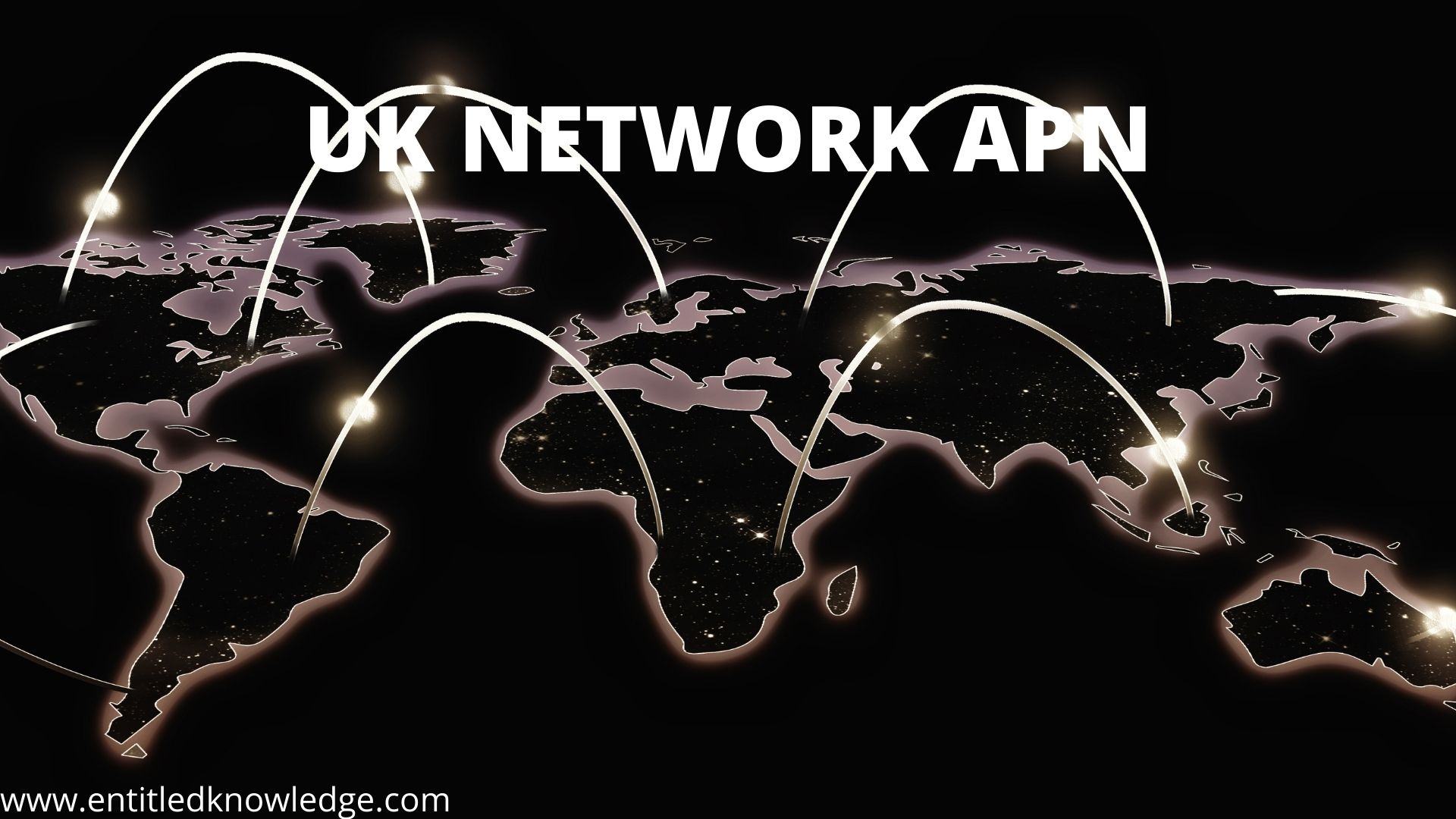 UK NETWORK APN (ACCESS POINT NAME) SETTINGS