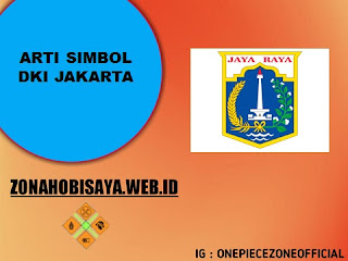 Simbol Provinsi Dki Jakarta, Jadi Ibu Kota Dari Negara Republik Indonesia