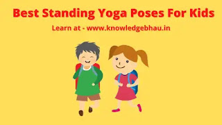 Best Standing Yoga Poses For Kids