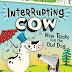 Dognabbit! Interrupting Cow: New Tricks for The Old Dog by Jane Yolen