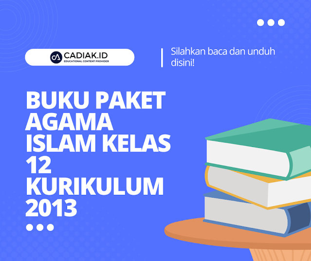 Buku Paket Agama Islam Kelas 12 Kurikulum 2013