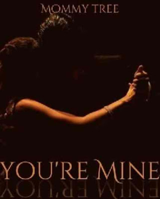 Novel You'Re Mine Karya Mommy Tree Full Episode