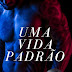 [News]“Uma vida padrão” é o novo romance gay de Marcio Zanini