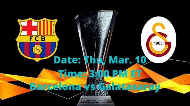 Watch Barcelona vs Galatasaray Live streaming Online UEFA Europa League 4K video iptv Broadcast channel link