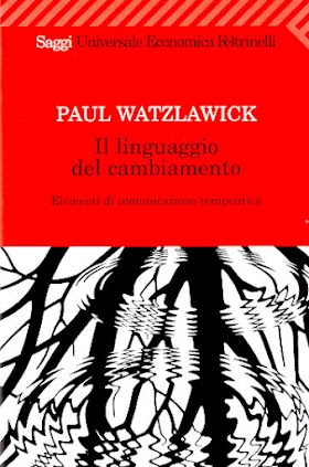 "Il linguaggio del Cambiamento" di Paul Watzlawick.