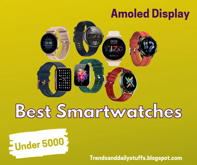 Best-Smartwatch-Under-5000-With-Amoled-Display