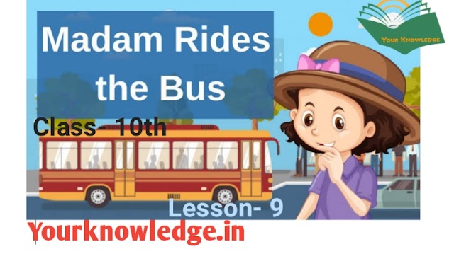 Chapter-9 Madam Rides the Bus by Vallikkannan