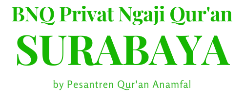 BNQ Privat Ngaji Quran Surabaya