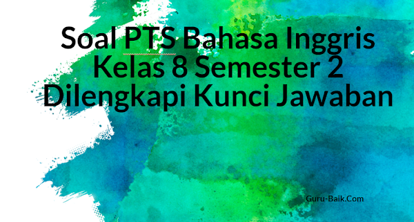 gambar soal PTS Bing Kelas 8 Semester 2