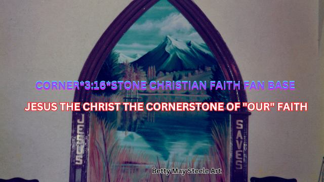 *CORNER*3:16*STONE* CHRISTIAN FAITH FAN BASE