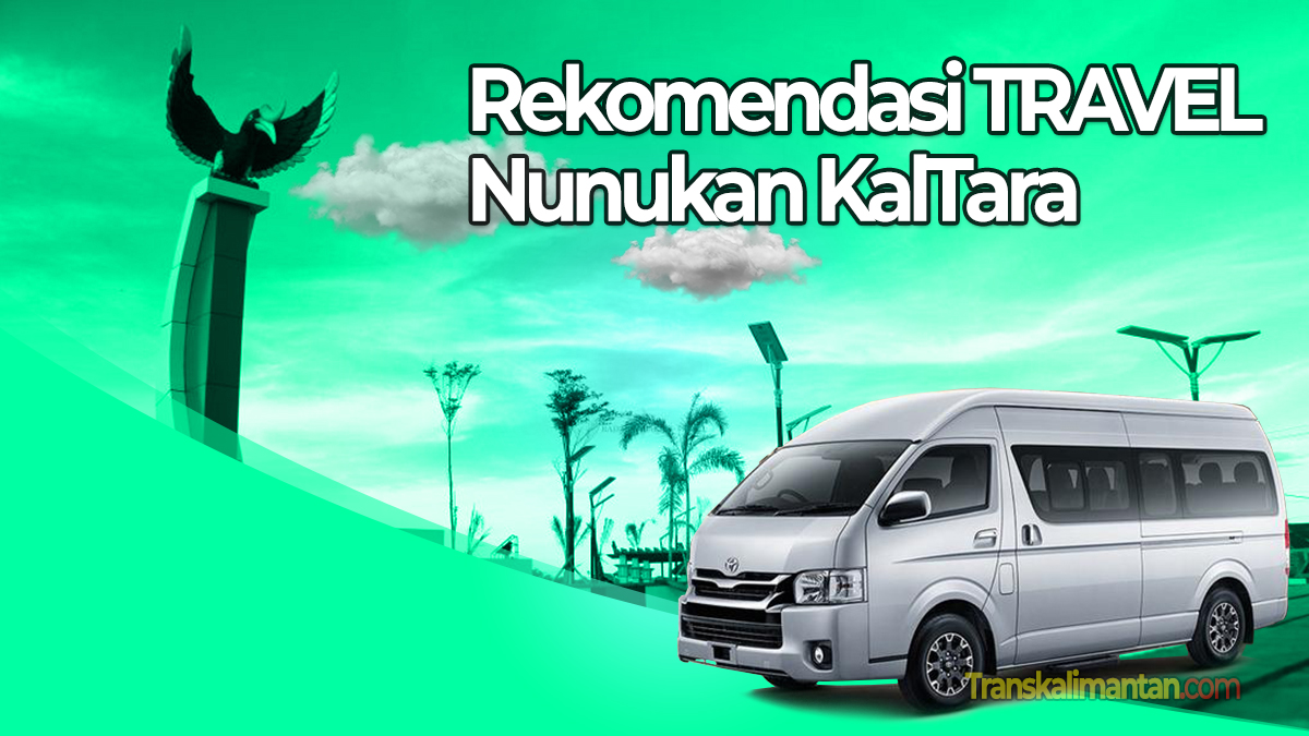 Travel Nunukan Kaltara