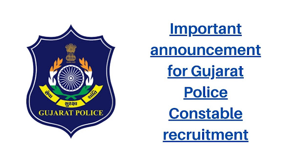 Gujarat Police Constable Recruitment New Updates