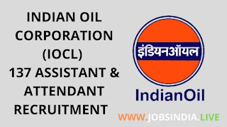 indian oil corporation iocl assistant and attendant recruitment