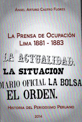 La prensa de ocupación. Lima 1881-1883.