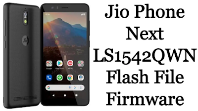 Jio Phone Next LS1542QWN Flash File