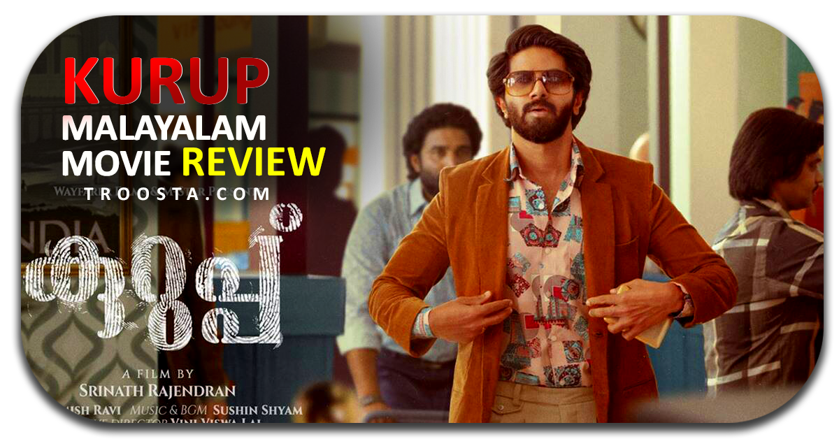 Kurup Malayalam Movie Review