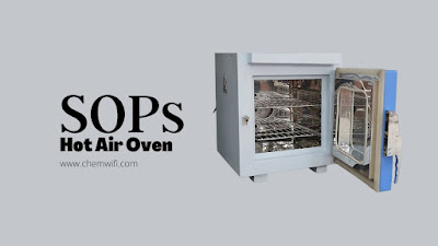Standard Operating Procedure (SOPs) of Hot Air Oven