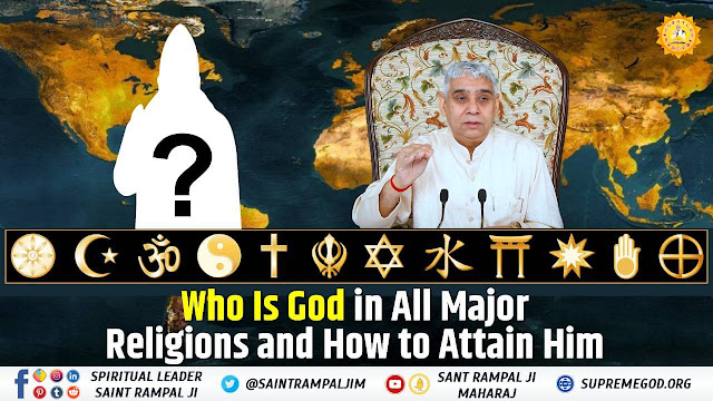 Who Is God in All Major Religions and How to Attain Him