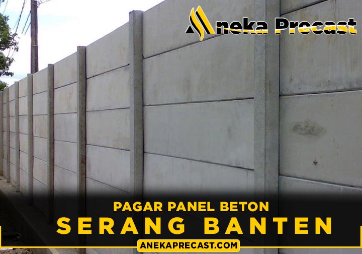 Harga Pagar Panel Beton Serang Banten 2023 Murah Per Meter