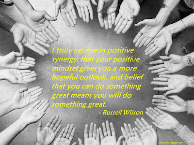 “I truly believe in positive synergy, that your positive mindset gives you a more hopeful outlook, and belief that you can do something great means you will do something great.” - Russell Wilson