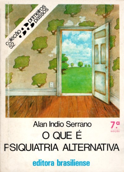 O que é Psiquiatria Alternativa - Alan Serrano