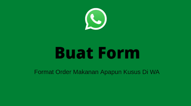 20+ Contoh Format Order Makanan Apapun Kusus Di WA