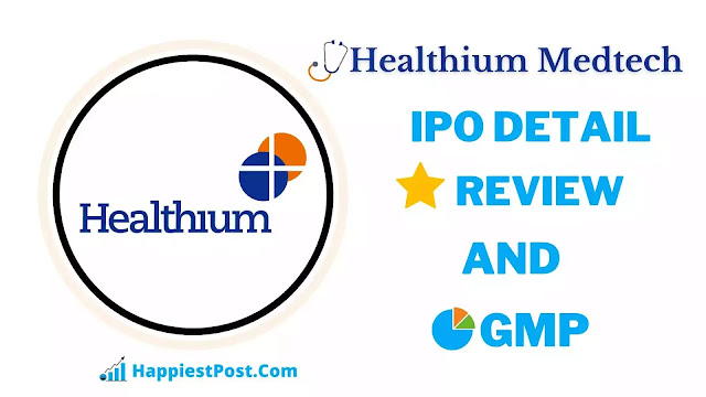 Healthium Medtech IPO GMP