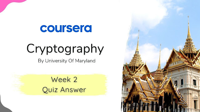 Cryptography Week 2 Quiz Answer Coursera