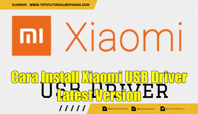 Cara Install Xiaomi USB Driver Latest Version