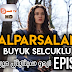 Alparslan Buyuk Selcuklu Season 2 Epiosde 14 With Urdu & English Subtitles
