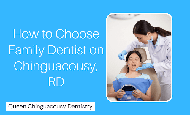 how-to-choose-family-dentist-on-chinguacousy
