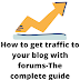 How to get traffic to blogs from forums. Get traffic to your blogs. The best way