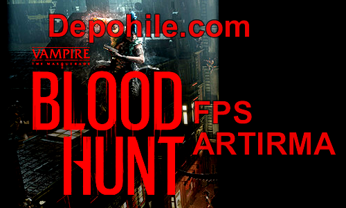 Bloodhunt FPS Artırma Kodu İndir Kasmaya Son Programsız